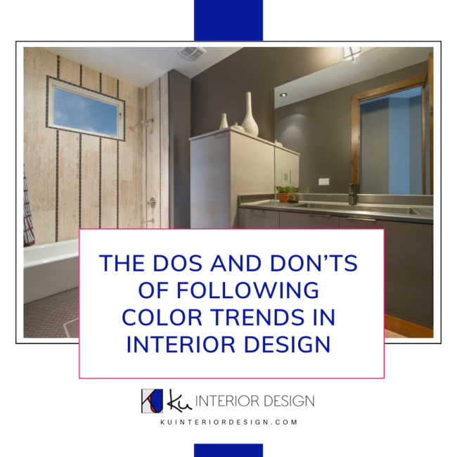 The Dos and Don’ts of Following Color Trends in Interior Design